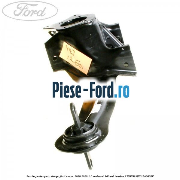 Fuzeta punte spate stanga Ford C-Max 2016-2020 1.0 EcoBoost 100 cai benzina #53E58CC670