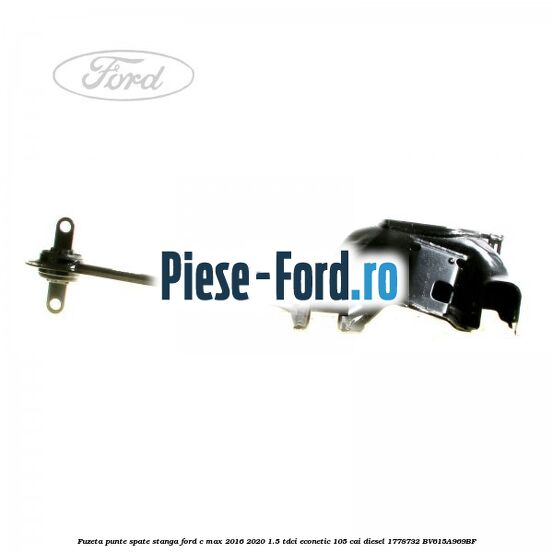Fuzeta punte spate stanga Ford C-Max 2016-2020 1.5 TDCi ECOnetic 105 cai #6147FF723A Fuzeta punte spate stanga Ford C-Max 2016-2020 1.5 TDCi ECOnetic 105 cai diesel #6147FF723A