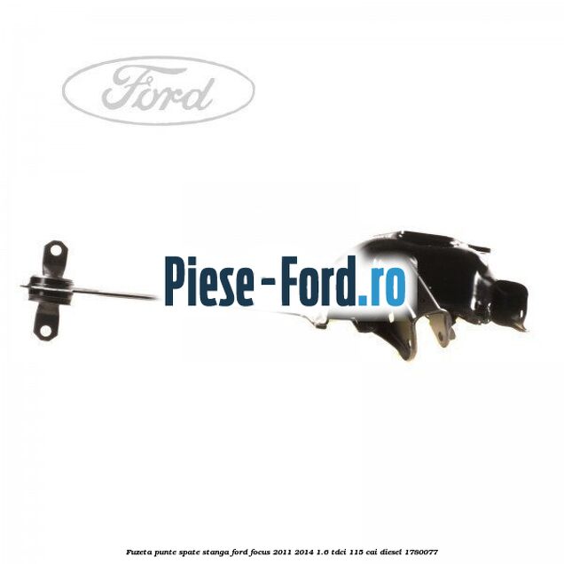 Fuzeta punte spate stanga Ford Focus 2011-2014 1.6 TDCi 115 cai diesel #9C42FC0368