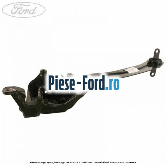 Fuzeta stanga spate Ford Kuga 2008-2012 2.0 TDCi 4x4 136 cai diesel