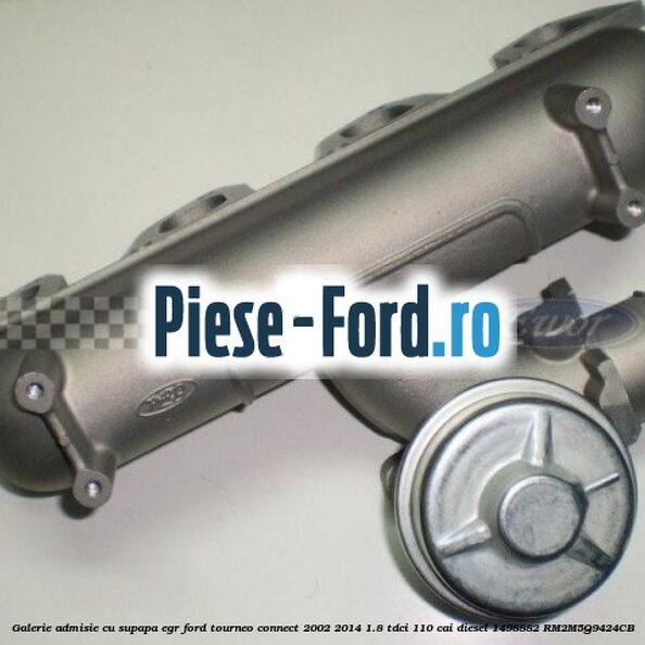 Galerie admisie cu supapa EGR Ford Tourneo Connect 2002-2014 1.8 TDCi 110 cai diesel