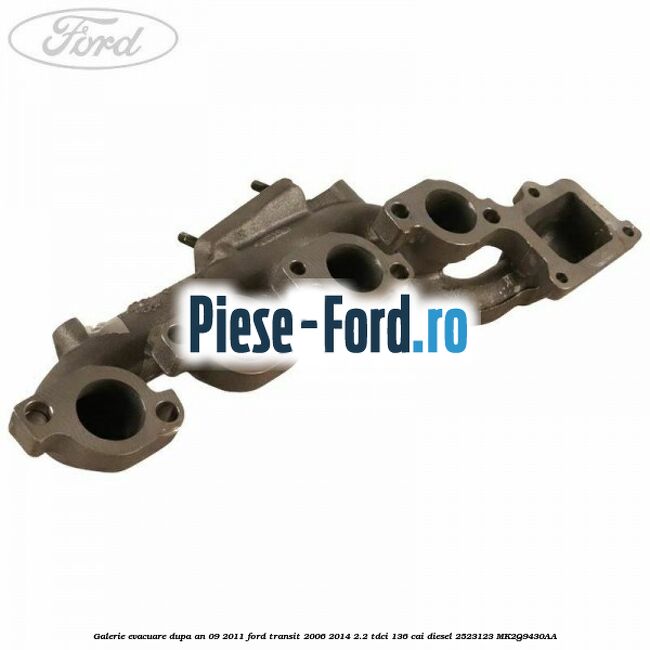 Galerie evacuare dupa an 09/2011 Ford Transit 2006-2014 2.2 TDCi 136 cai diesel #534E4A5459
