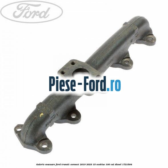 Galerie evacuare Ford Transit Connect 2019-2023 1.5 EcoBlue 100 cai #40B1949791