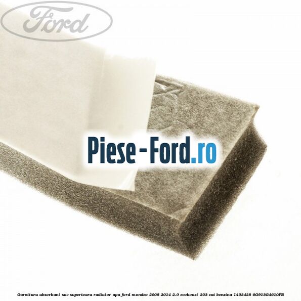 Garnitura absorbant soc superioara radiator apa Ford Mondeo 2008-2014 2.0 EcoBoost 203 cai benzina #2943D115DE