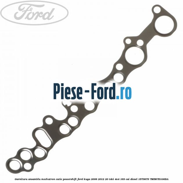 Garnitura ansamblu Mechatron cutie Powershift Ford Kuga 2008-2012 2.0 TDCI 4x4 163 cai #F45647C02B