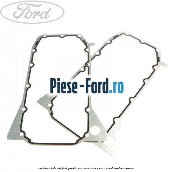 Garnitura baie ulei Ford Grand C-Max 2011-2015 1.6 Ti 125 cai benzina #A7D489FC5C