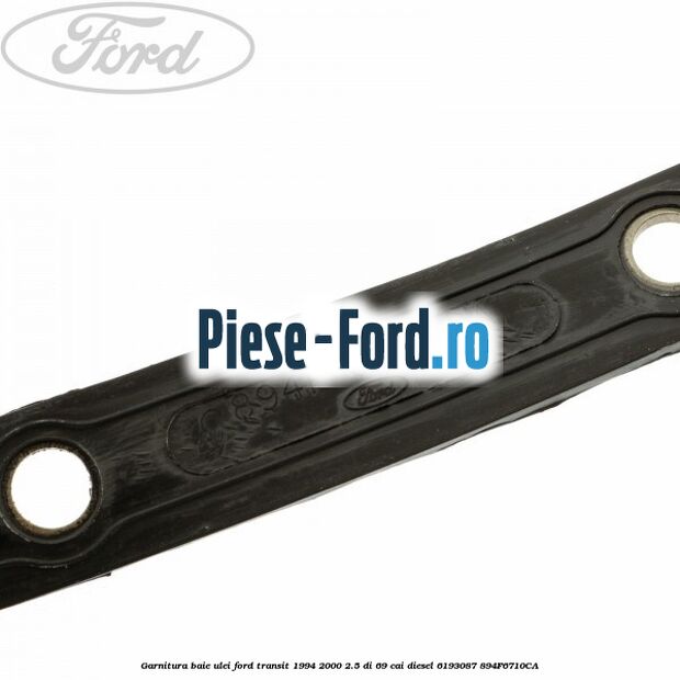 Garnitura baie ulei Ford Transit 1994-2000 2.5 DI 69 cai diesel #A6845BC875