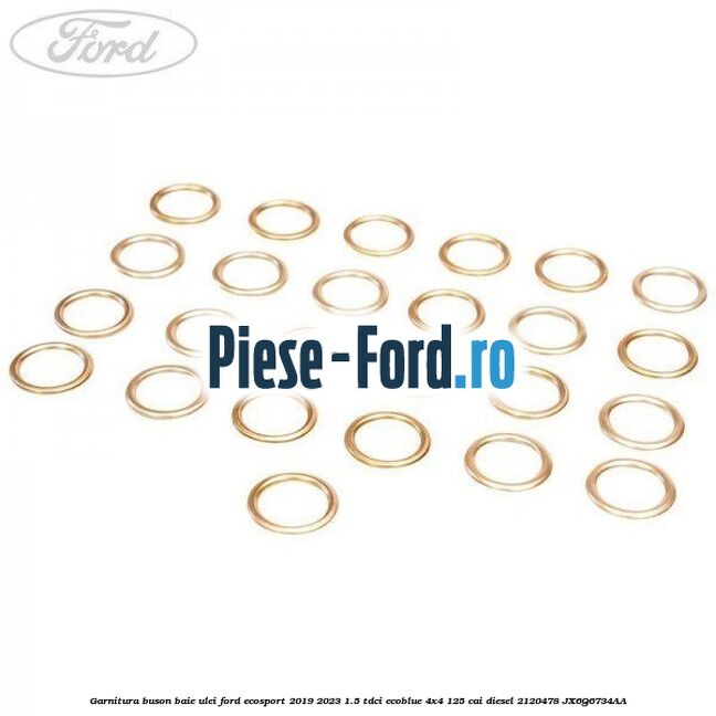 Garnitura buson baie ulei Ford EcoSport 2019-2023 1.5 TDCi EcoBlue 4x4 125 cai diesel #A5C14E8C0E