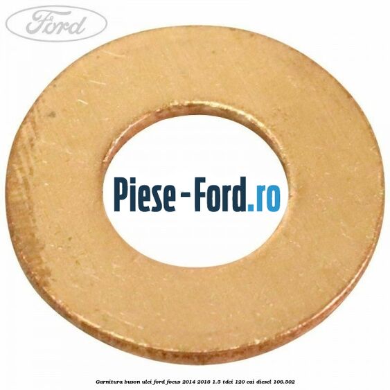 Garnitura, buson ulei Ford Focus 2014-2018 1.5 TDCi 120 cai