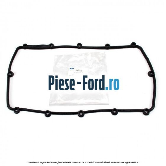Garnitura capac culbutor Ford Transit 2014-2018 2.2 TDCi 155 cai diesel #46303C03B2