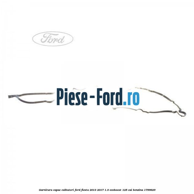 Garnitura, capac culbutori Ford Fiesta 2013-2017 1.0 EcoBoost 125 cai