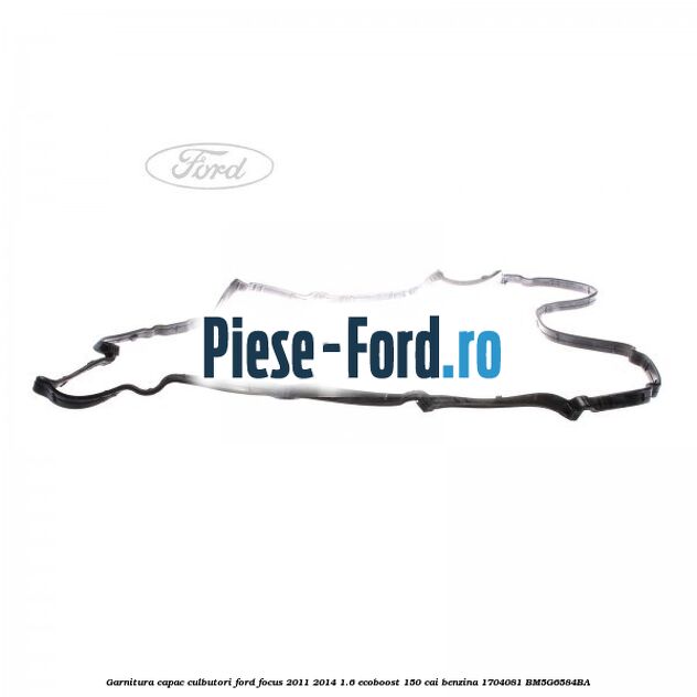 Garnitura capac culbutori Ford Focus 2011-2014 1.6 EcoBoost 150 cai benzina #7388C538FC