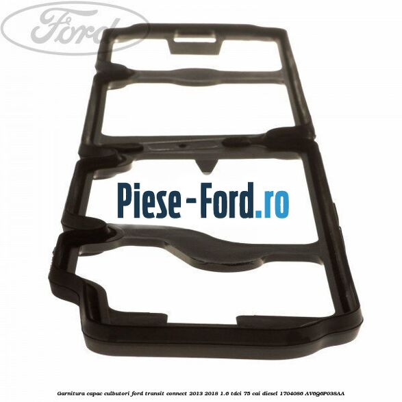 Garnitura capac culbutori Ford Transit Connect 2013-2018 1.6 TDCi 75 cai diesel #9502962BF8