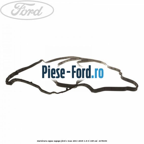 Garnitura capac supape Ford C-Max 2011-2015 1.6 Ti 105 cai  #22EA99D2B4