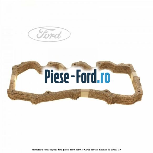 Garnitura capac supape Ford Fiesta 1989-1996 1.6 XR2i 110 cai #CA0CA017C0