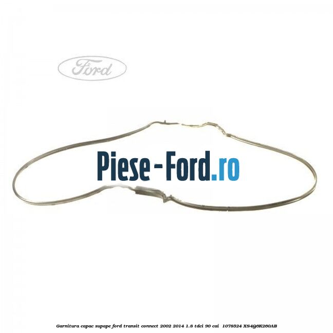 Garnitura capac supape Ford Transit Connect 2002-2014 1.8 TDCi 90 cai  #73C00FD36D