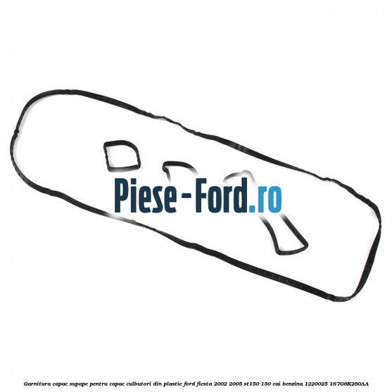 Garnitura capac supape pentru capac culbutori din plastic Ford Fiesta 2002-2005 ST150 150 cai benzina #D4E74E7152