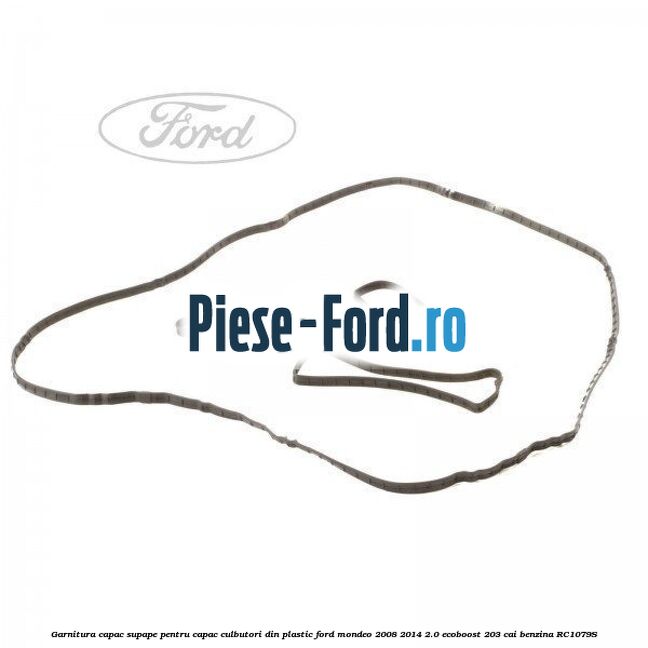 Garnitura capac supape pentru capac culbutori din plastic Ford Mondeo 2008-2014 2.0 EcoBoost 203 cai