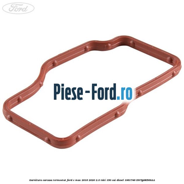 Garnitura carcasa termostat Ford C-Max 2016-2020 2.0 TDCi 150 cai diesel #ACC2E8E029