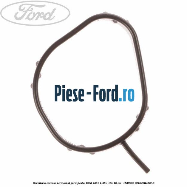 Garnitura, carcasa termostat Ford Fiesta 1996-2001 1.25 i 16V 75 cai  #7CF640E06E
