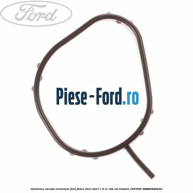 Garnitura, carcasa termostat Ford Fiesta 2013-2017 1.6 ST 182 cai benzina