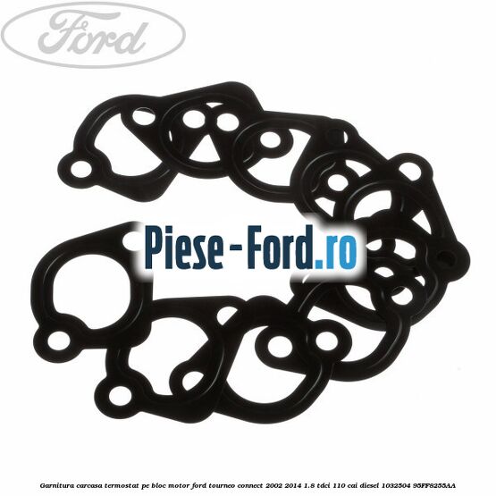 Garnitura, carcasa termostat pe bloc motor Ford Tourneo Connect 2002-2014 1.8 TDCi 110 cai diesel #556A7811AA