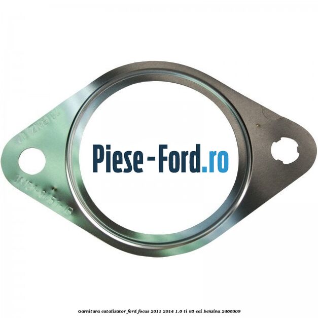Garnitura catalizator Ford Focus 2011-2014 1.6 Ti 85 cai