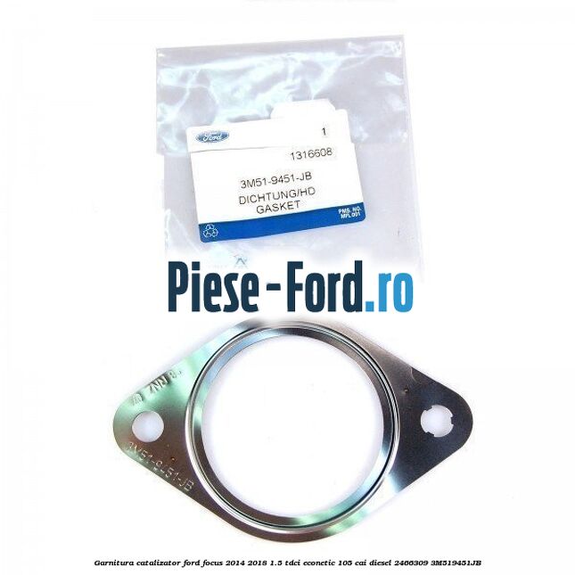 Garnitura catalizator Ford Focus 2014-2018 1.5 TDCi ECOnetic 105 cai diesel #B402F47109