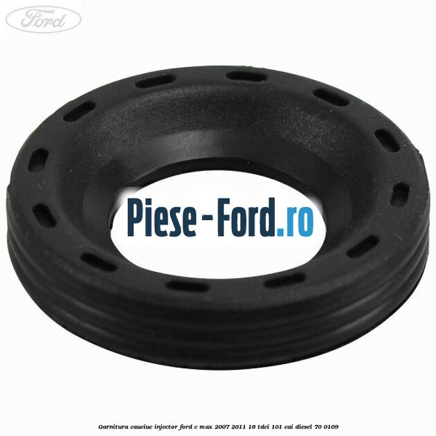 Garnitura cauciuc injector Ford C-Max 2007-2011 1.6 TDCi 101 cai #5231DC7E09