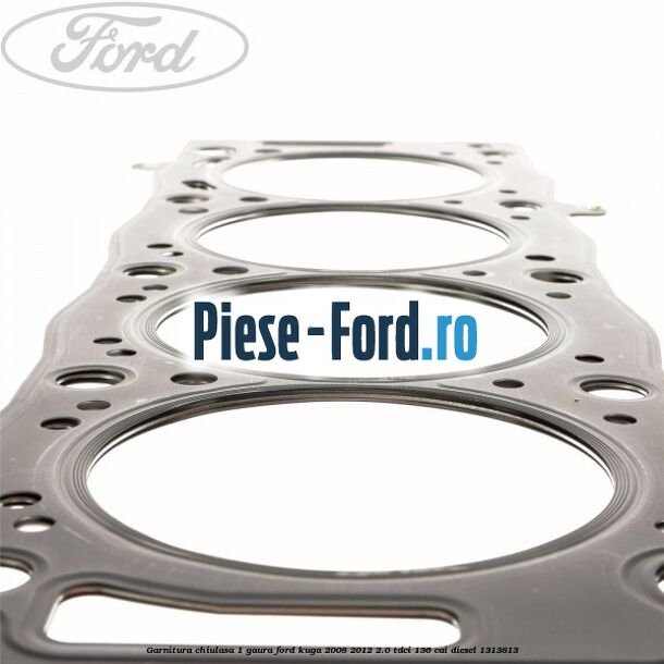 Garnitura chiulasa 1 gaura Ford Kuga 2008-2012 2.0 TDCi 136 cai diesel #CBC39D27CA