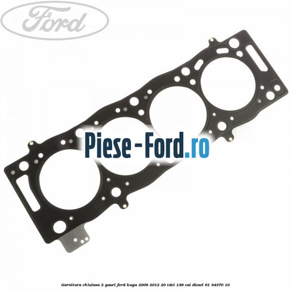 Garnitura chiulasa 2 gauri Ford Kuga 2008-2012 2.0 TDCi 136 cai #3CB4F33D28