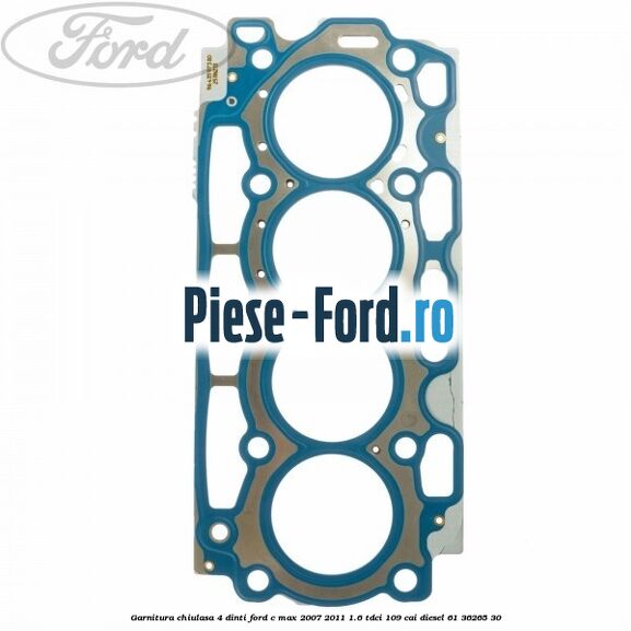 Garnitura chiulasa 4 dinti Ford C-Max 2007-2011 1.6 TDCi 109 cai #13C421C68E