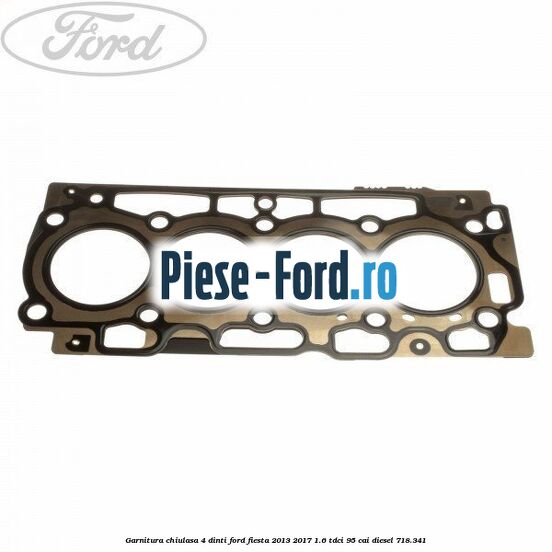 Garnitura, chiulasa 3 dinti Ford Fiesta 2013-2017 1.6 TDCi 95 cai diesel