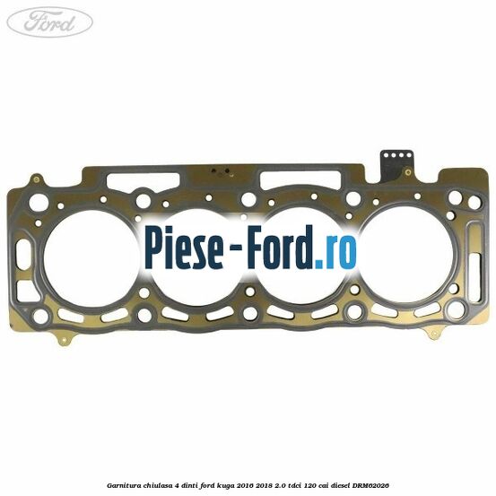 Garnitura chiulasa 4 dinti Ford Kuga 2016-2018 2.0 TDCi 120 cai #F6B0E9F19E