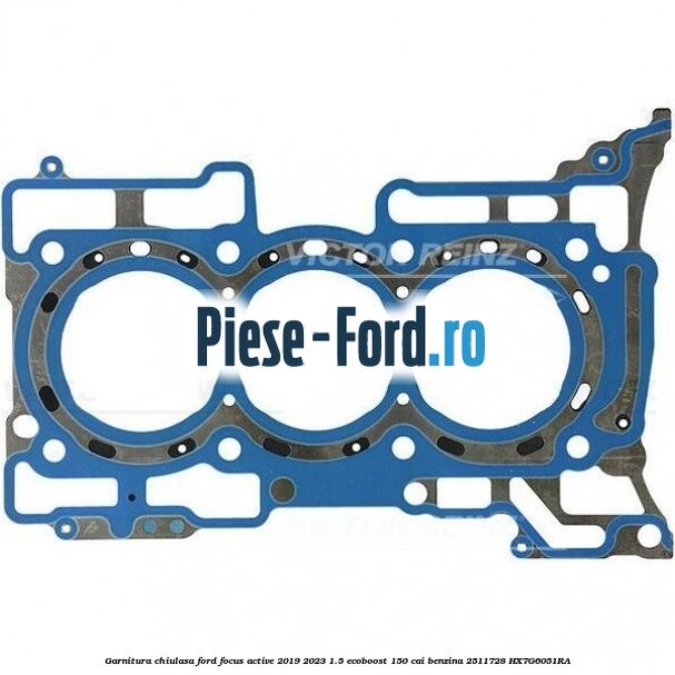 Garnitura chiulasa Ford Focus Active 2019-2023 1.5 EcoBoost 150 cai benzina #485B560DED