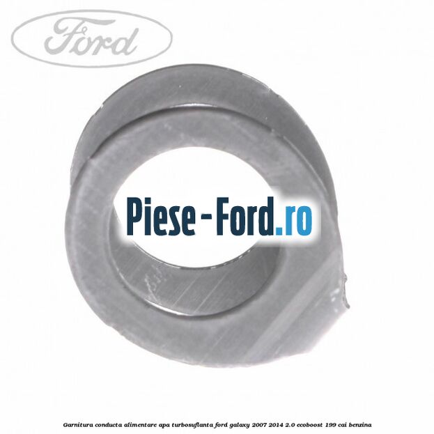 Garnitura conducta alimentare apa turbosuflanta Ford Galaxy 2007-2014 2.0 EcoBoost 199 cai benzina