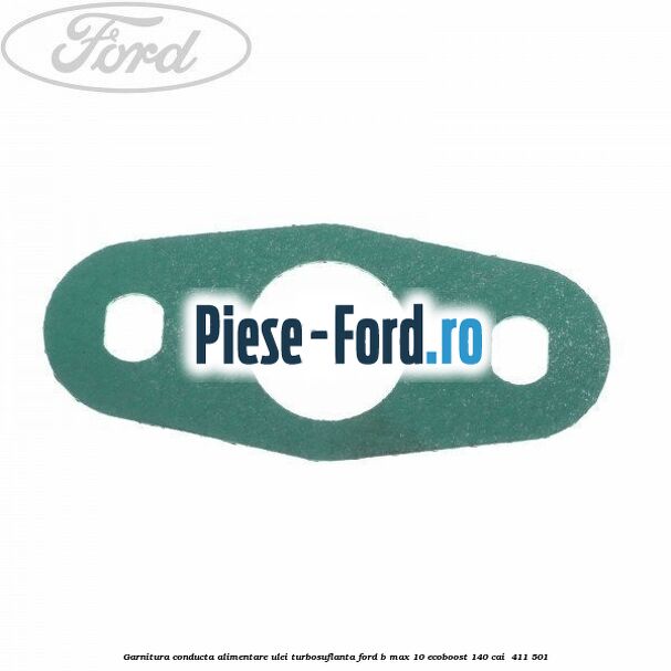 Garnitura conducta alimentare ulei turbosuflanta Ford B-Max 1.0 EcoBoost 140 cai #3184F13775