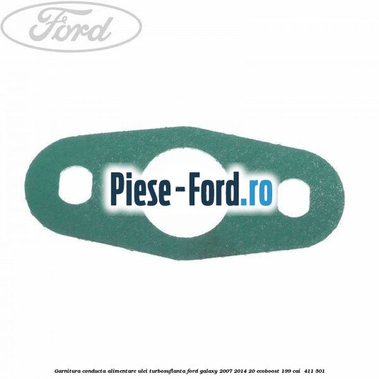 Garnitura conducta alimentare ulei turbosuflanta Ford Galaxy 2007-2014 2.0 EcoBoost 199 cai #8853FE5A99