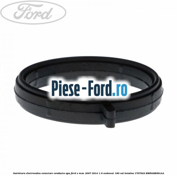 Garnitura, electrovalva conectare conducta apa Ford S-Max 2007-2014 1.6 EcoBoost 160 cai benzina #07B03DCF2F