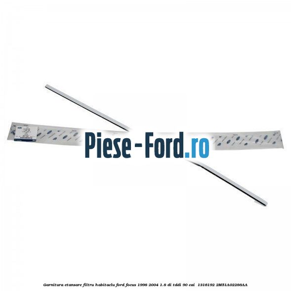 Garnitura etansare filtru habitaclu Ford Focus 1998-2004 1.8 DI/TDDi 90 cai  #6F8BA770FF