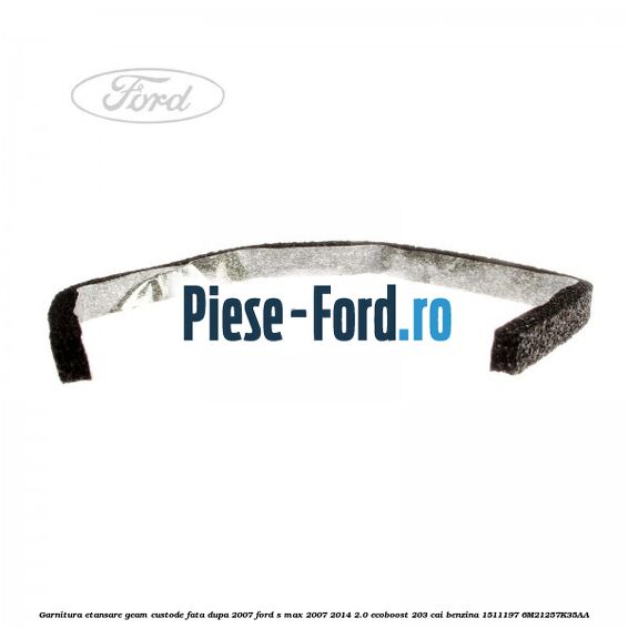 Distantier luneta inferior Ford S-Max 2007-2014 2.0 EcoBoost 203 cai benzina