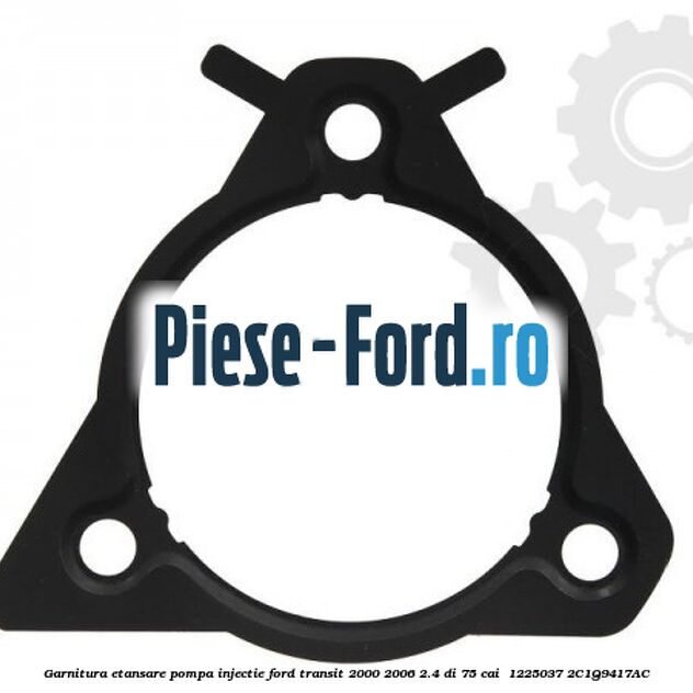 Garnitura etansare pompa injectie Ford Transit 2000-2006 2.4 DI 75 cai  #25AA09D644