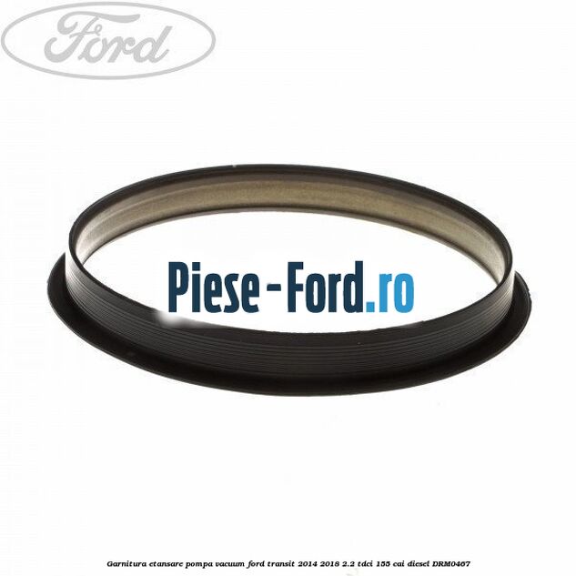 Garnitura etansare pompa vacuum Ford Transit 2014-2018 2.2 TDCi 155 cai #2DB0B0E8AE