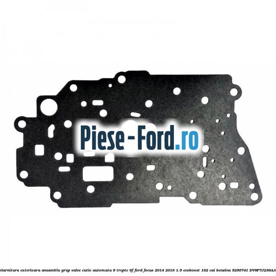 Garnitura exterioara ansamblu grup valve cutie automata 6 trepte 6F Ford Focus 2014-2018 1.5 EcoBoost 182 cai benzina