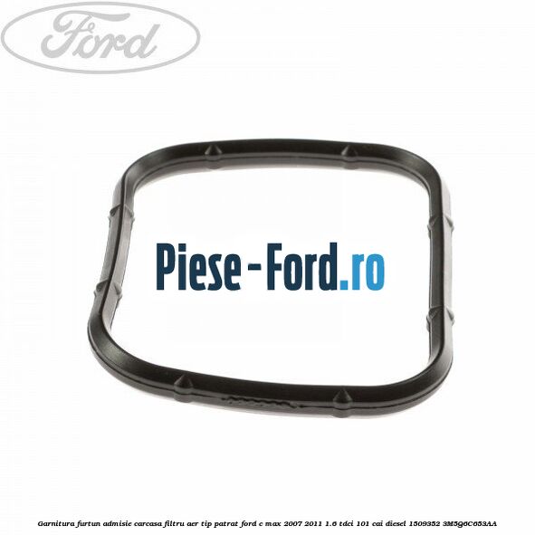 Garnitura furtun admisie carcasa filtru aer tip patrat Ford C-Max 2007-2011 1.6 TDCi 101 cai diesel #2B58E94204