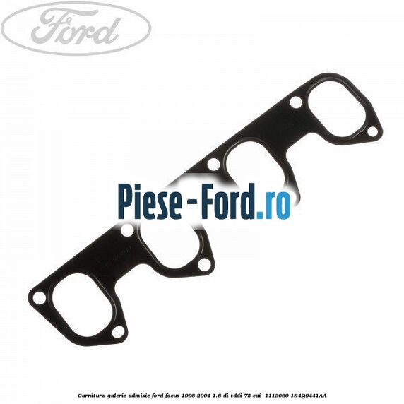 Garnitura galerie admisie Ford Focus 1998-2004 1.8 DI/TDDi 75 cai  #DB8D0793BC
