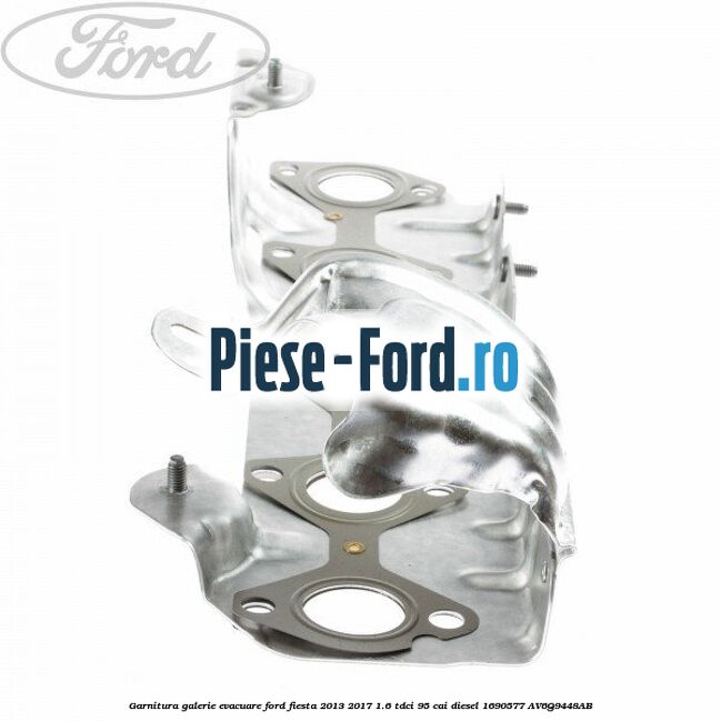Garnitura, galerie evacuare Ford Fiesta 2013-2017 1.6 TDCi 95 cai diesel