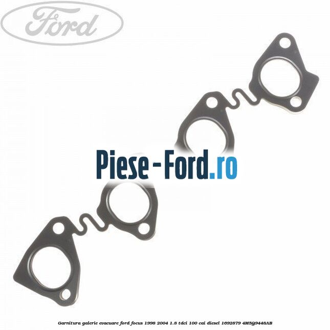 Garnitura galerie evacuare Ford Focus 1998-2004 1.8 TDCi 100 cai diesel #17F0DD0B84