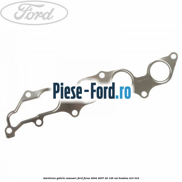 Garnitura galerie evacuare Ford Focus 2004-2007 2.0 145 cai #D2B904847E