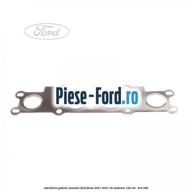Garnitura galerie evacuare Ford Focus 2011-2014 1.6 EcoBoost 150 cai #6E2926AFF1